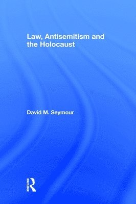 Law, Antisemitism and the Holocaust 1