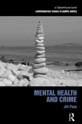 Jill Peay - Mental Health and Crime, Inbunden