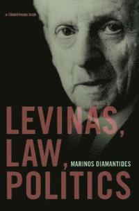 bokomslag Levinas, Law, Politics