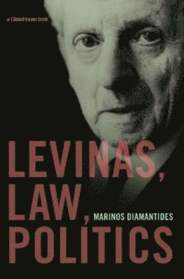 Levinas, Law, Politics 1