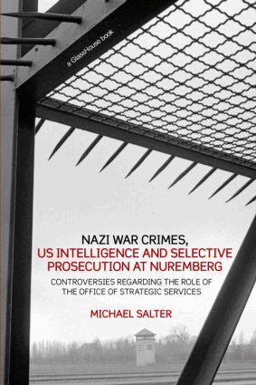 Michael Salter - Nazi War Crimes, US Intelligence and Selective Prosecution at Nuremberg, Häftad