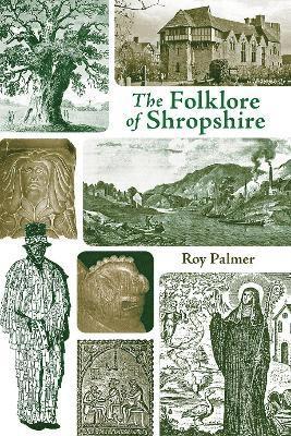 Roy Palmer - Folklore of Shropshire, Häftad