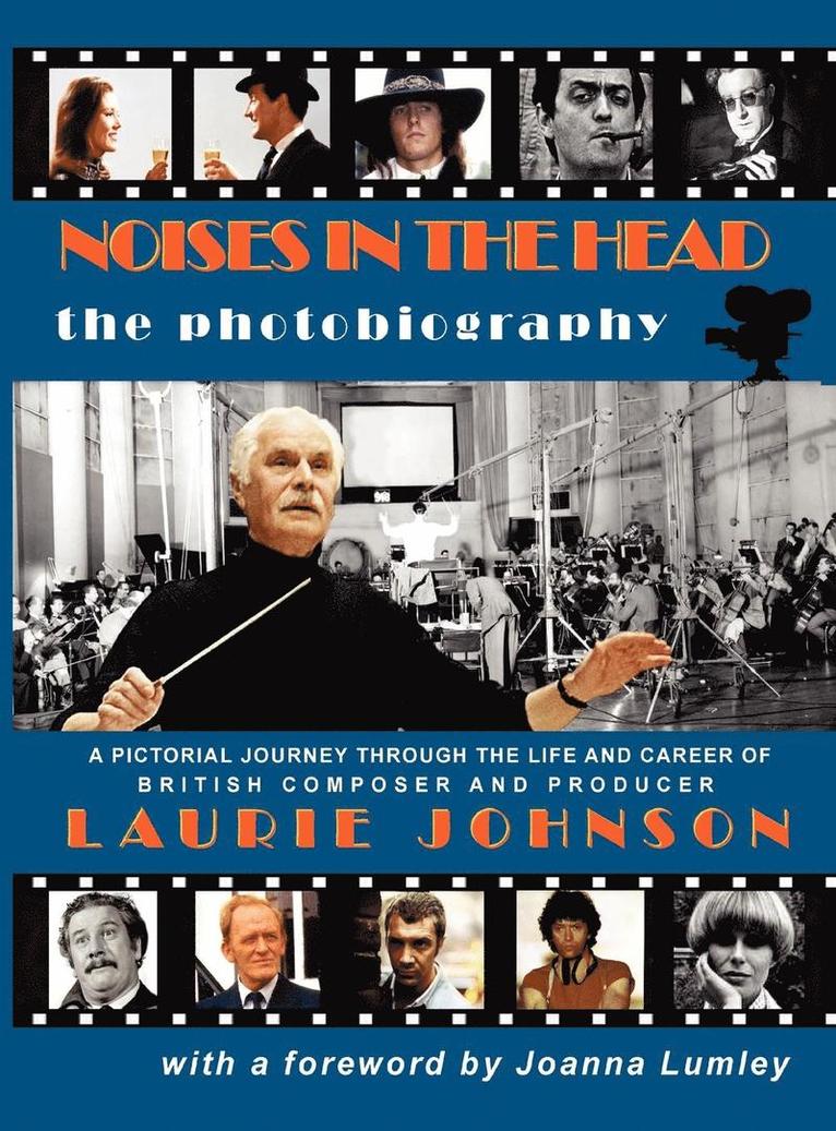 Noises in the Head -The Photobiography