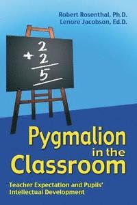 bokomslag Pygmalion in the Classroom
