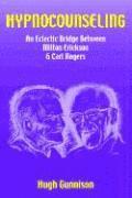 bokomslag Hypnocounseling: An Eclectic Bridge Between Milton Erickson and Carl Rogers