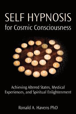 bokomslag Self Hypnosis for Cosmic Consciousness