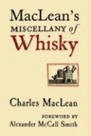 MacLean's Miscellany Of Whisky 1