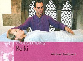 Michael Kaufmann - Understanding Reiki, Häftad
