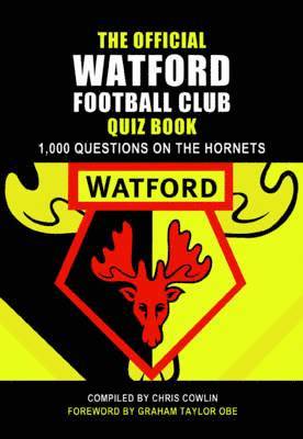 Chris Cowlin, Graham Taylor - Official Watford Quiz Book, Häftad