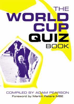 Adam Pearson, Martin Peters - World Cup Quiz Book, Inbunden