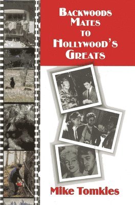 Backwoods Mates to Hollywood's Greats 1