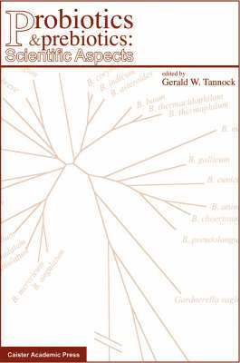 Gerald W. Tannock, Gerald W Tannock - Probiotics and Prebiotics, Inbunden