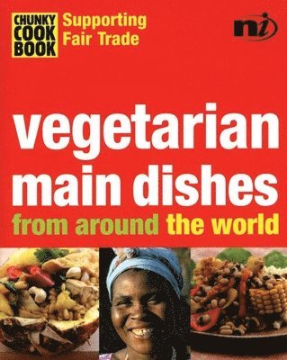Chunky Cookbook: Vegetarian Main Dishes from Around the World