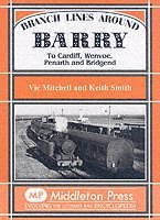 Vic Mitchell, Keith Smith - Branch Lines Around Barry, Inbunden