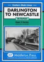 Roger Darsley - Darlington to Newcastle, Inbunden