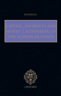 bokomslag Capital, Payments and Money Laundering in the European Union