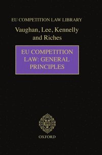bokomslag EU Competition Law: General Principles