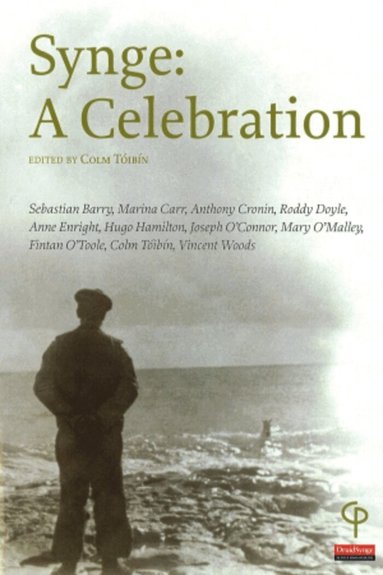 Colm Toibin - Synge: A Celebration, Häftad