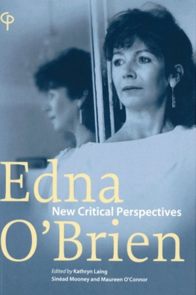 K. Laing, S. Mooney, M. O'Conner - Edna O’Brien, Häftad