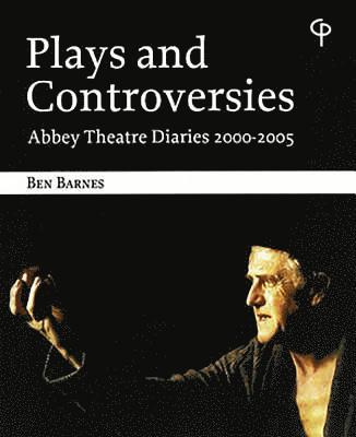 Ben Barnes - Plays and Controversies, Häftad