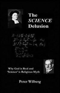 bokomslag The Science Delusion