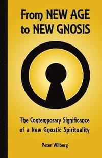 bokomslag From New Age to New Gnosis