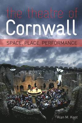 bokomslag The Theatre of Cornwall