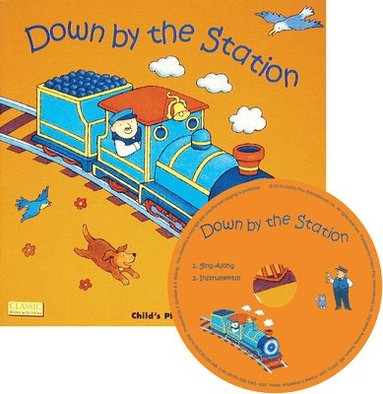 bokomslag Down by the Station [With CD]