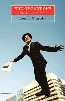 Gerry Murphy - End of Part One, Häftad