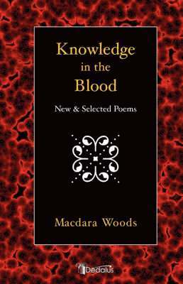 Macdara Woods - Knowledge in the Blood, Häftad
