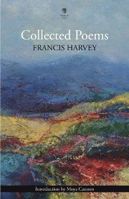 Francis Harvey - Collected Poems, Häftad