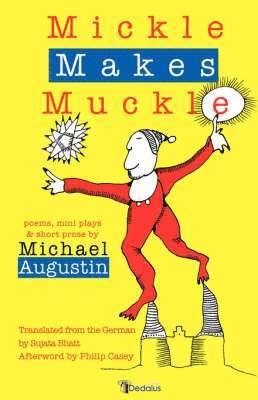 Michael Augustin - Mickle Makes Muckle, Inbunden