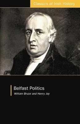 William Bruce, Henry Joy - Belfast Politics, Häftad