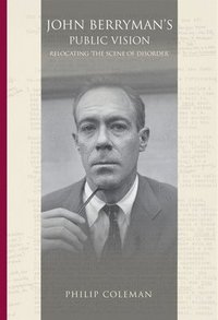 bokomslag John Berryman's Public Vision