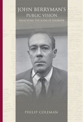 bokomslag John Berryman's Public Vision