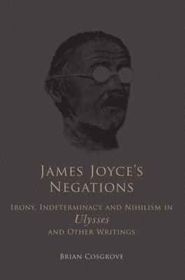 Brian Cosgrove - James Joyce's Negations, Inbunden