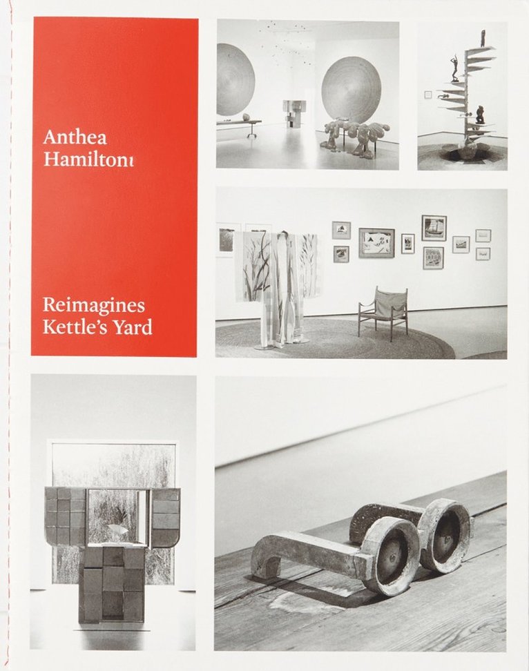 Kettle's Yard - Anthea Hamilton Reimagines Kettle's Yard, Häftad