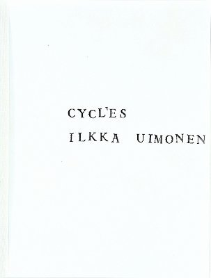 bokomslag Ilkka Uimonen: Cycles