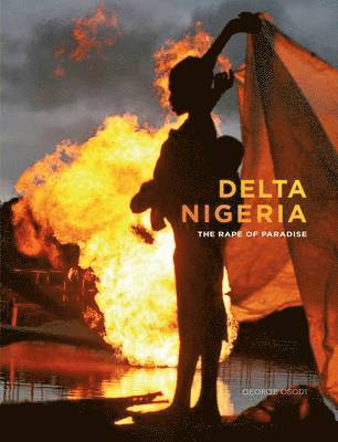 bokomslag George Osodi: Delta Nigeria