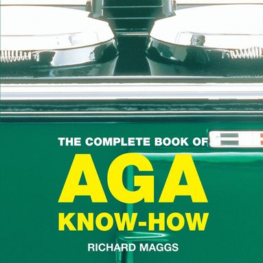 Richard Maggs - Complete Book of Aga Know-How, Häftad