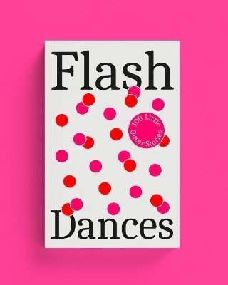 Peter Scott-Presland, Stephanie Dickinson - Flash Dances, Häftad