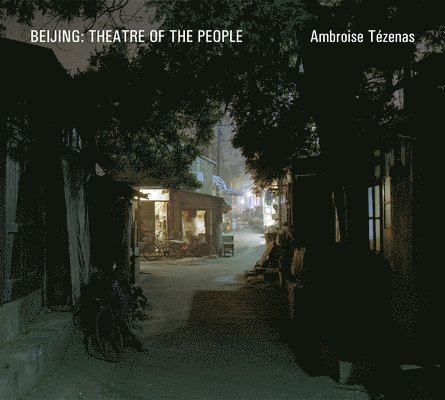 Beijing: Theatre Of People 1