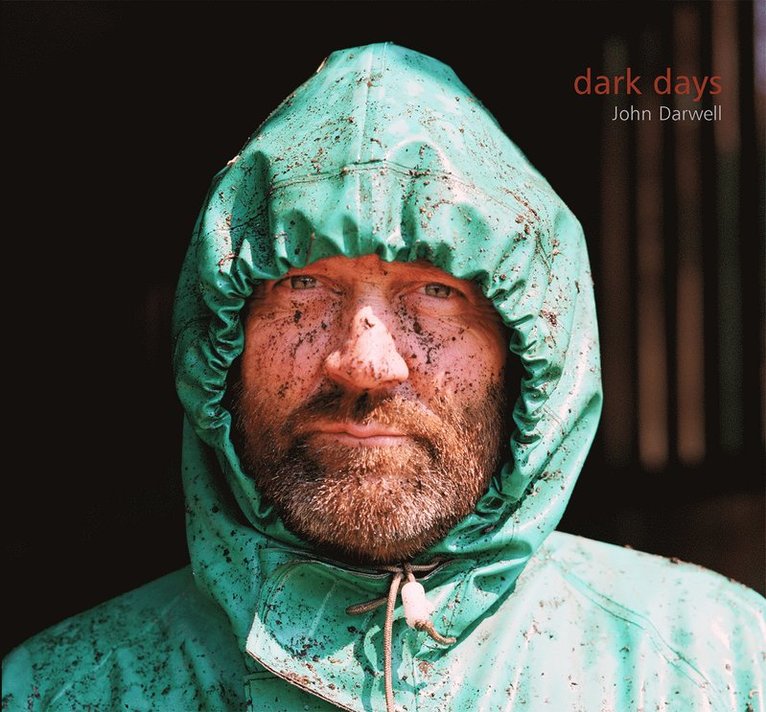 John Darwell - Dark Days, Inbunden