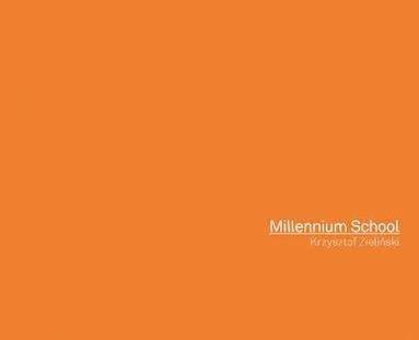 Krzysztof Zielinski, Christoph Tannert, Daniel Odija - Millennium School, Häftad