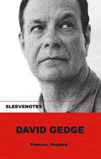 bokomslag Sleevenotes: David Gedge