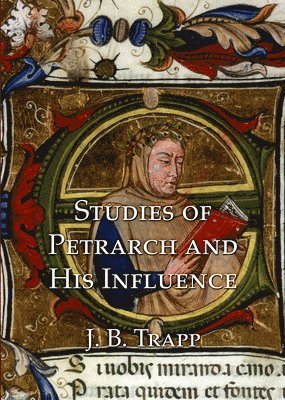 bokomslag Studies of Petrarch and His Influence