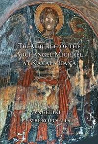 bokomslag The Church of the Archangel Michael at Kavalariana