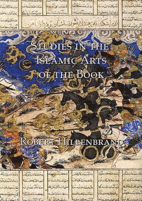 Studies in the Islamic Arts of the Book 1