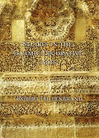 bokomslag Studies in the Islamic Decorative Arts