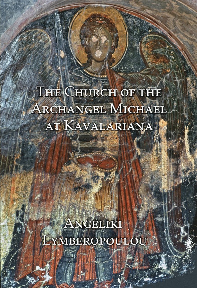 Angeliki Lymberopoulou - Church of the Archangel Michael at Kavalariana, Häftad